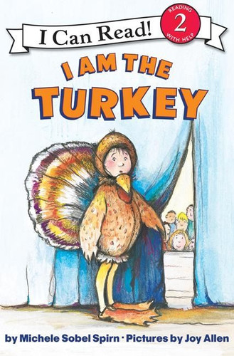 I Am the Turkey (I Can Read Level 2) book cover by Michele Sobel Spirn