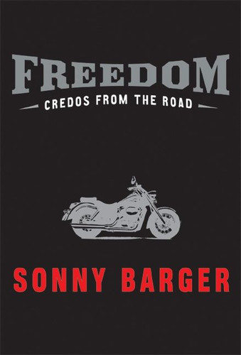 Freedom: Credos from the Road book cover by Sonny Barger