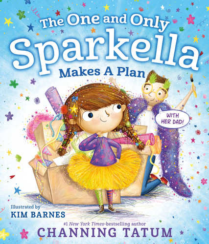 The One and Only Sparkella Makes a Plan (Sparkella #2) book cover by Channing Tatum