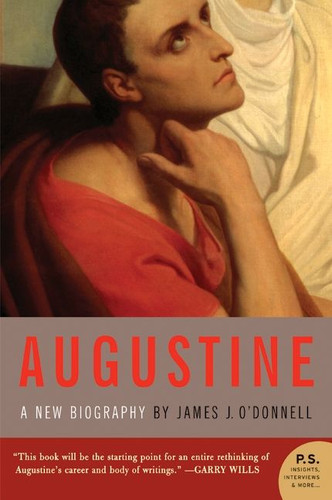 Augustine: A New Biography book cover by James J. O'Donnell