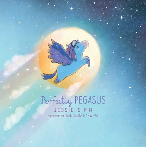 Perfectly Pegasus (Not Quite Narwhal and Friends) book cover by Jessie Sima