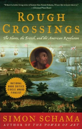 Rough Crossings: The Slaves, the British, and the American Revolution book cover by Simon Schama