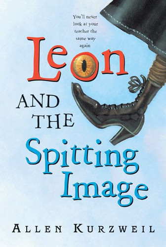 Leon and the Spitting Image book cover by Allen Kurzweil