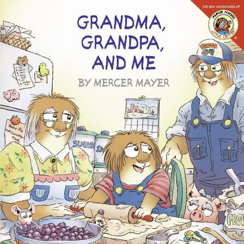 Little Critter: Grandma, Grandpa, and Me (Little Critter) book cover by Mercer Mayer