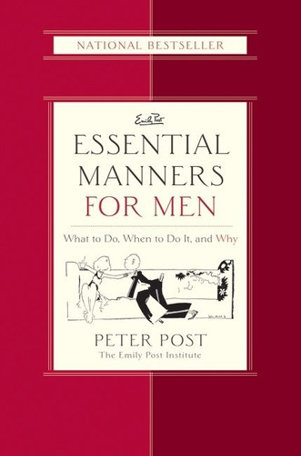Essential Manners for Men: What to Do, When to Do It, and Why book cover by Peter Post