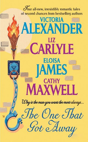 The One That Got Away book cover by Victoria Alexander, Eloisa James, Cathy Maxwell, Liz Carlyle