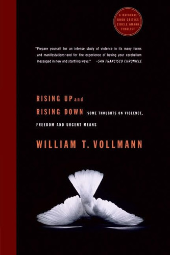 Rising Up and Rising Down: Some Thoughts on Violence, Freedom and Urgent Means book cover by William T. Vollmann