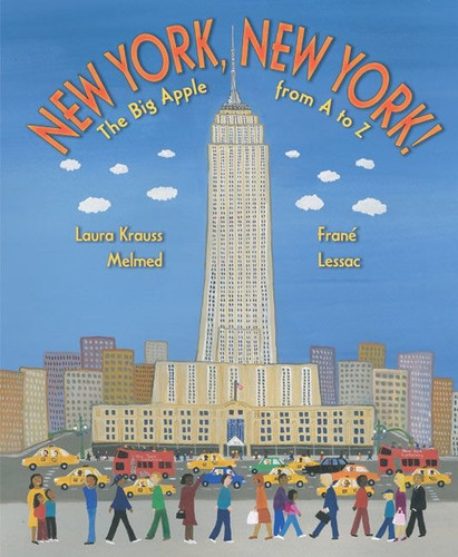 New York, New York!: The Big Apple from A to Z book cover by Laura Krauss Melmed