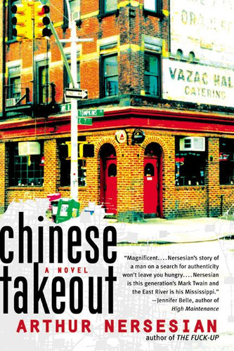 Chinese Takeout: A Novel book cover by Arthur Nersesian
