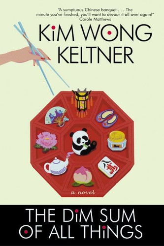 The Dim Sum of All Things book cover by Kim Wong Keltner