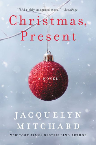 Christmas, Present: A Novel book cover by Jacquelyn Mitchard