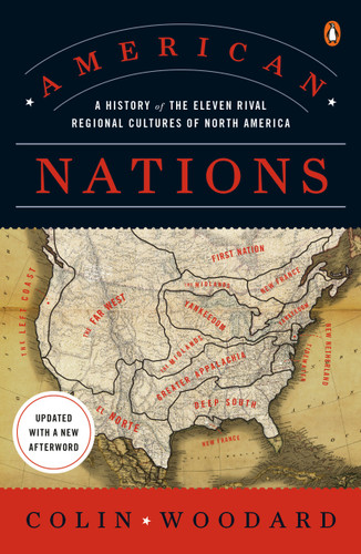 American Nations: A History of the Eleven Rival Regional Cultures of North America book cover by Colin Woodard
