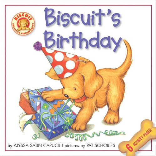 Biscuit's Birthday: A Story Plus 6 Activity Pages for Kids! (Biscuit) book cover by Alyssa Satin Capucilli