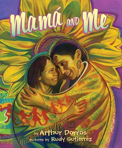 Mama and Me book cover by Arthur Dorros
