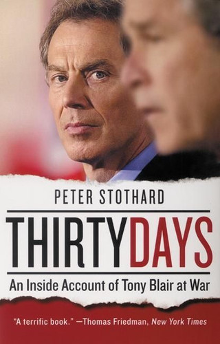 Thirty Days: An Inside Account of Tony Blair at War book cover by Peter Stothard