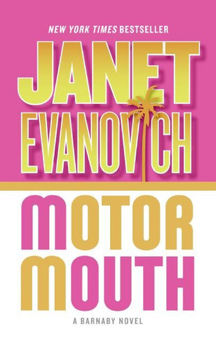 Motor Mouth: A Barnaby Novel (Barnaby & Hooker Series #2) book cover by Janet Evanovich