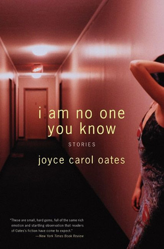 I Am No One You Know: Stories book cover by Joyce Carol Oates
