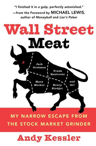 Wall Street Meat: My Narrow Escape from the Stock Market Grinder book cover by Andy Kessler