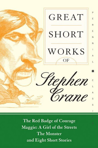 Great Short Works of Stephen Crane (Harper Perennial Modern Classics #3) book cover by Stephen Crane