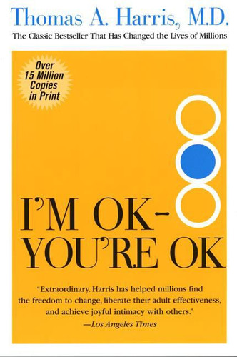 I'm OK--You're OK book cover by Thomas Harris