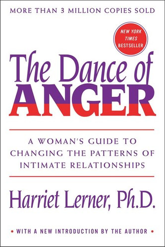 The Dance of Anger: A Woman's Guide to Changing the Patterns of Intimate Relationships book cover by Harriet Lerner
