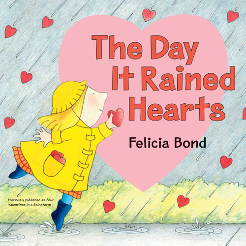 Day It Rained Hearts book cover by Felicia Bond