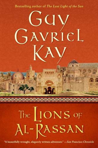 The Lions of al-Rassan: Lions of Al-Rassan, The book cover by Guy Gavriel Kay
