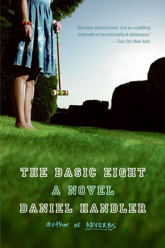 The Basic Eight: A Novel book cover by Daniel Handler