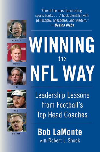 Winning the NFL Way: Leadership Lessons From Football's Top Head Coaches book cover by Bob LaMonte, Robert L. Shook