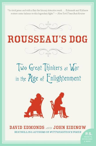 Rousseau's Dog: Two Great Thinkers at War in the Age of Enlightenment book cover by David Edmonds, John Eidinow
