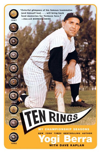 Ten Rings: My Championship Seasons book cover by Yogi Berra, Dave Kaplan
