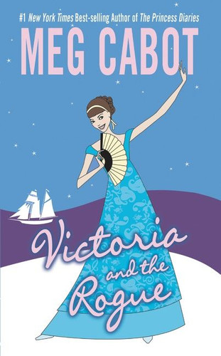 Victoria and the Rogue book cover by Meg Cabot