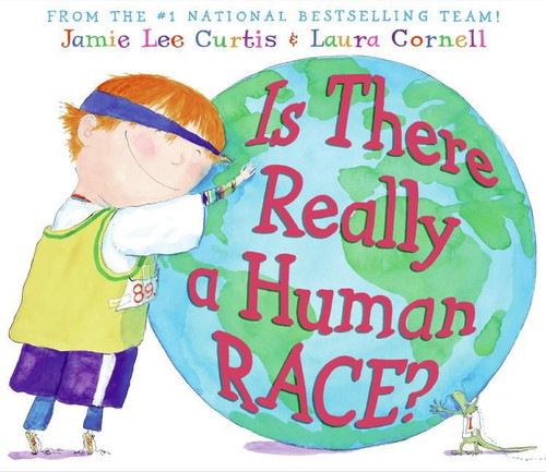 Is There Really a Human Race? book cover by Jamie Lee Curtis
