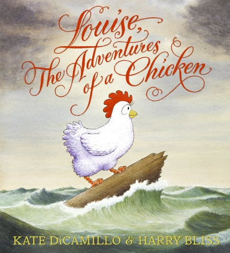 Louise, The Adventures of a Chicken book cover by Kate DiCamillo