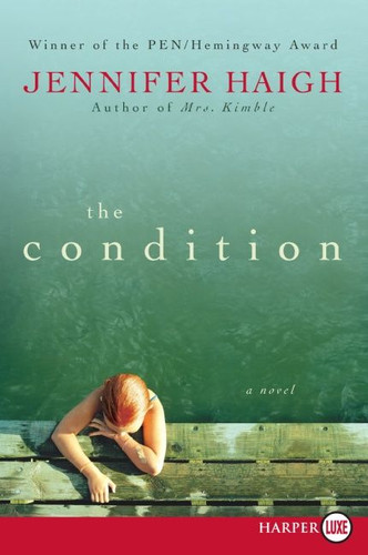 The Condition: A Novel book cover by Jennifer Haigh