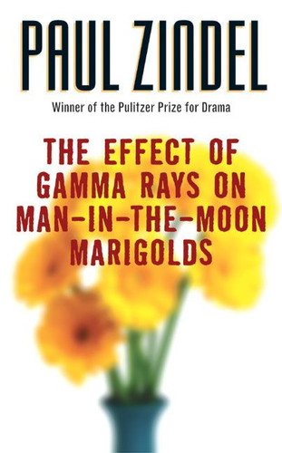 The Effect of Gamma Rays on Man-in-the-Moon Marigolds book cover by Paul Zindel