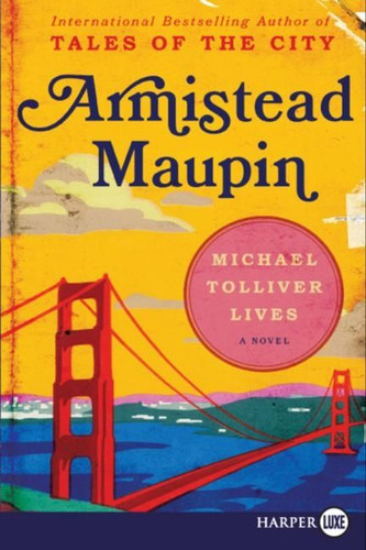 Michael Tolliver Lives book cover by Armistead Maupin
