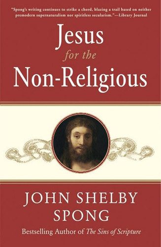 Jesus for the Non-Religious book cover by John Shelby Spong