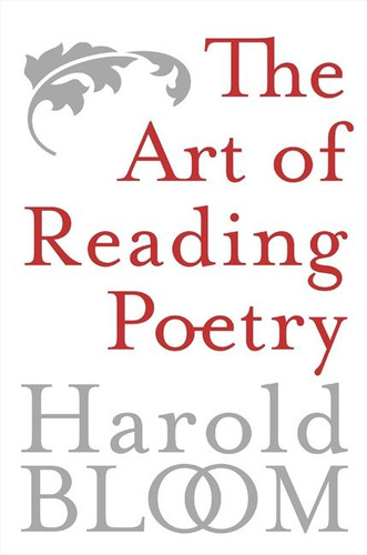 The Art of Reading Poetry: From Chaucer Through Frost book cover by Harold Bloom