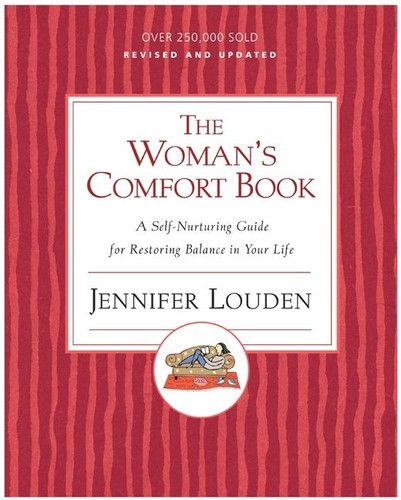 Woman's Cofort Book: A Self-Nurturing Guide for Restoring Balance in Your Life book cover by Jennifer Louden