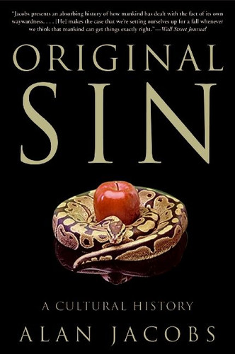 Original Sin: A Cultural History book cover by Alan Jacobs