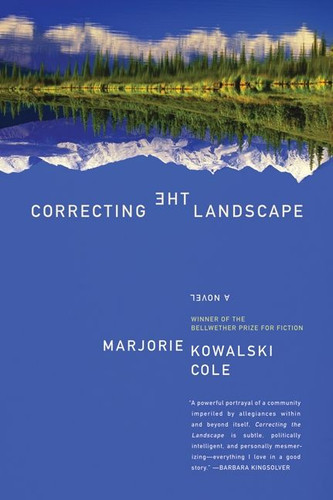 Correcting the Landscape: A Novel book cover by Marjorie Kowalski Cole