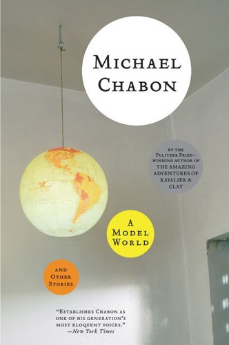 A Model World and Other Stories book cover by Michael Chabon