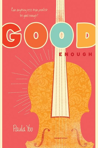 Good Enough book cover by Paula Yoo