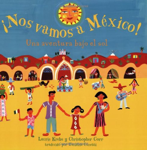 Nos Vamos A Mexico!