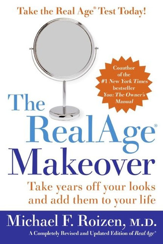 RealAge: Take Years Off Your Looks and Add Them to Your Life book cover by Michael F. Roizen, M.D.