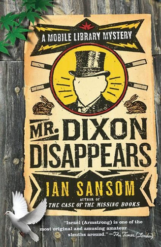 Mr. Dixon Disappears: A Mobile Library Mystery book cover by Ian Sansom
