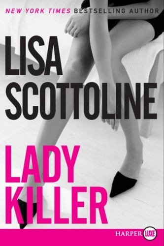 Lady Killer (Rosato & Associates Series #10) book cover by Lisa Scottoline