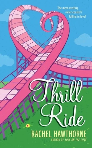 Thrill Ride book cover by Rachel Hawthorne