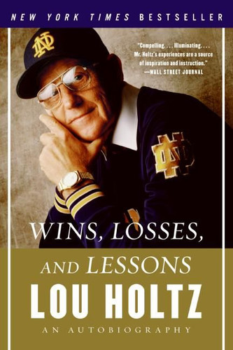 Wins, Losses, and Lessons: An Autobiography book cover by Lou Holtz